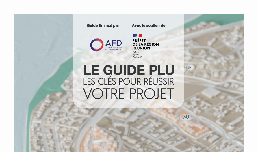 Le guide PLU – Les clés pour réussir votre projet